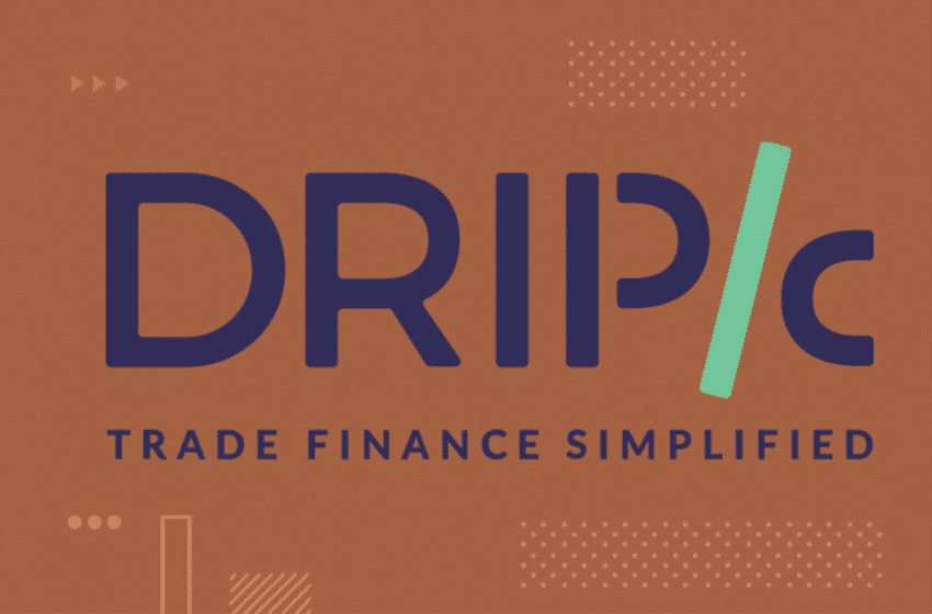  Drip Capital’s Series B Funding of $25 Million to Bring Working Capital Solutions to Global Exporters