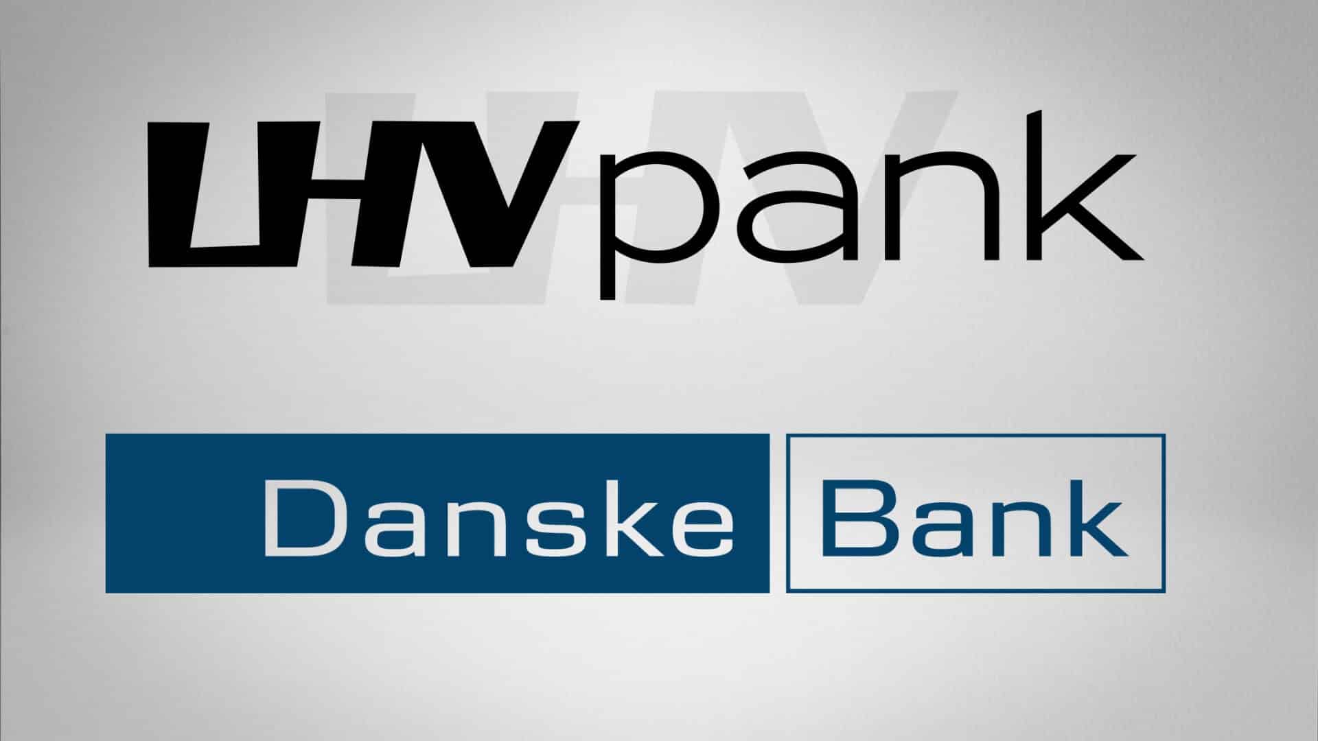 LHV Pank and Danske Bank Consummate the Purchase-sale Deal ...
